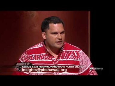 Senate Seats for Hilo and Windward Oahu | Insights on PBS Hawai'i