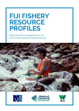 Fiji fishery resource profiles: information foe management on 44 of the most important species groups