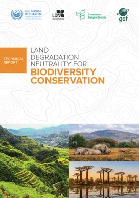 Land Degradation Neutrality for Biodiversity Conservation.