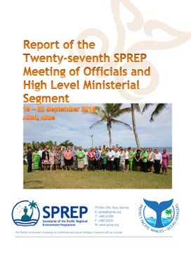 Report of the Twenty-seventh SPREP Meeting of Officials and High Level Ministerial Segment 19-22 September 2016 Alofi, Niue