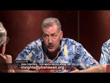 Hawaii Gun Control: Too Much Regulation, or Too Little? | Insights on PBS Hawai'i