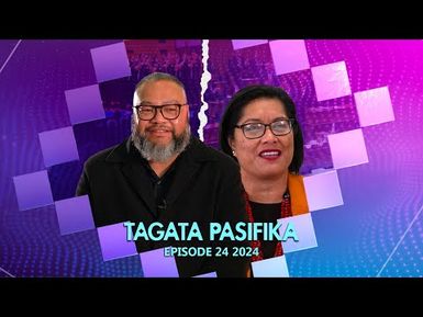 WATCH: Tagata Pasifika 2024 Episode 24