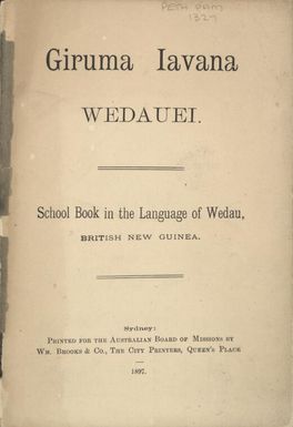 Giruma iavana Wedauei : school book in the language of Wedau, British New Guinea