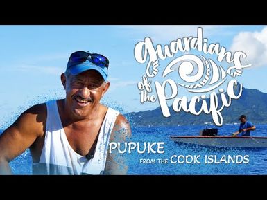 Guardians of the Pacific S1 Ep12: Pupuke, Cook Islands