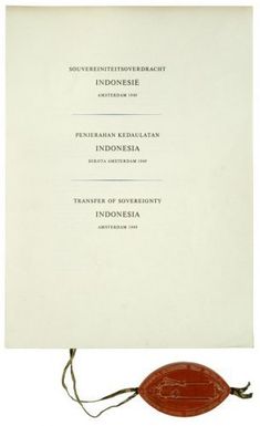 ["CONSTITUTIONELE AKTEN &gt;&gt; Akte van souvereiniteitsoverdracht aan Indonesië."]