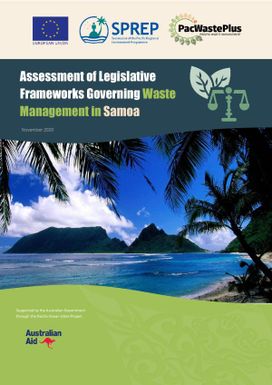 Assessment of Legislative Frameworks Governing Waste Management in Samoa.
