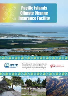 Pacific Islands Climate Change Insurance Facility (PICCIF) report