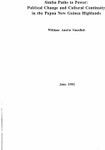 Simbu paths to power : political change and cultural continuity in the Papua New Guinea highlands