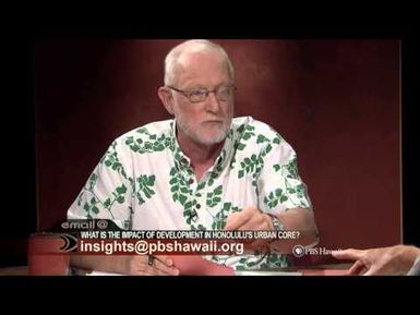 What is the Impact of Development in Honolulu's Urban Core? | Insights on PBS Hawai'i