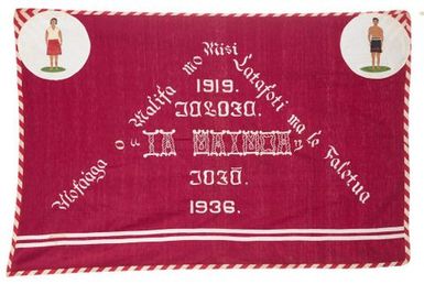 Banner (Alofa'aga o Malifa mo misi Latafoti ma le Faletua 1919. Talofa. "IA MANUIA" Tofa.1936.)