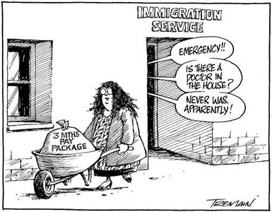 'Immigration Service'. "Emergency!!" "Is there a doctor in the house?" "Never was apparently!" 15 May, 2008