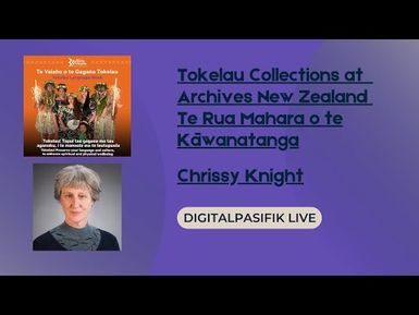 digitalpasifik live - Tokelau Collections with Archives New Zealand Te Rua Mahara o te Kāwanatanga