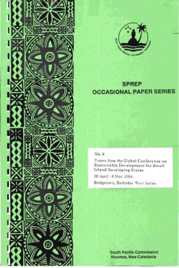 Papers from the Global Conference on Sustainable Development for Small Island Developing States, 26 April - 6 May 1994, Bridgetown, Barbados, West Indies