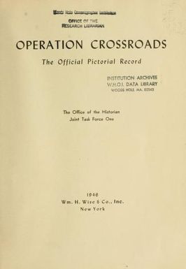 Operation Crossroads, the official pictorial record