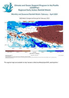 Regional Early Action Rainfall Watch : Monthly Seasonal Rainfall Watch Feburary-April 2022