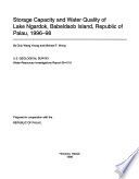 Storage capacity and water quality of Lake Ngardok, Babeldaob Island, Republic of Palau, 1996-98 / by Chiu Wang Yeung and Michael F. Wong ; prepared in cooperation with the Republic of Palau