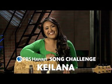 Keilana Plays the PBS Hawaiʻi Song Challenge