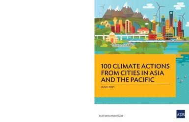 100 Climate Actions from Cities in Asia and the Pacific