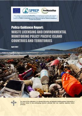 Waste Licensing and Environmental Monitoring Policy - Pacific Island Countries and Territories: Policy Guidance report