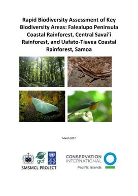 Rapid biodiversity assessment of key biodiversity areas: Falealupo peninsula coastal rainforest, central Savaii rainforest, and Uafato-Tiavea costal rainforest, Samoa