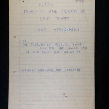 The problem of settling land disputes  the case of who owns Vila, the capital, by Belleay E. Kalotiti