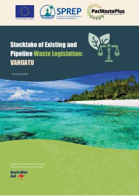 Stocktake of existing and pipeline waste legislation - Vanuatu