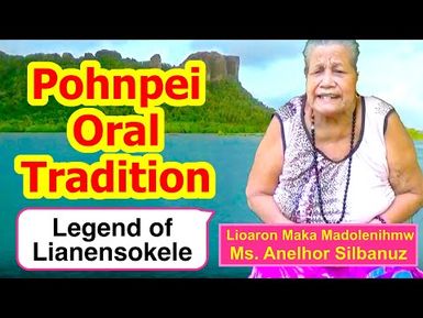 Legend of Lianensokele, Pohnpei