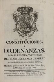 Constituciones, y ordenanzas, para el regimen, y govierno del Hospital Real, y General de los Indios de esta Nueva España : mandadas guardar por S.M. en Real Cédula de 27 de octubre del año de 1776 ; con licencia del superior govierno