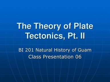 The theory of plate tectonics, pt 2 - Natural history of Guam