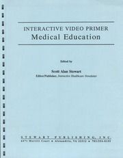 Interactive Video Primer: Medical Education