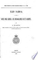 Iles Samoa; notes pour servir à une monographie de cet archipel