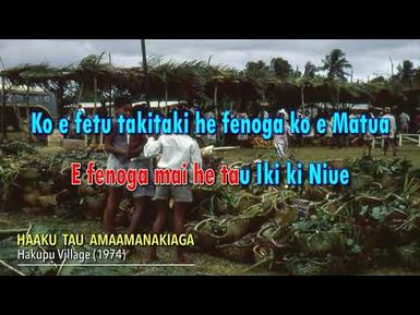 Haaku Tau Amaamanakiaga - Hakupu Village (1974)
