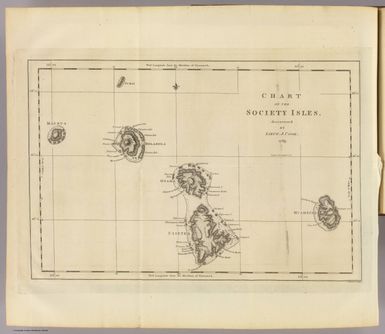 Chart of the Society Isles, discovered by Lieut. J. Cook, 1769. J. Cheevers sculpsit. (London: printed for W. Strahan; and T. Cadell in the Strand, MDCCLXXIII).