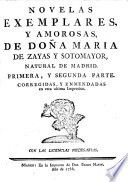 Novelas exemplares y amorosas de Doña Maria de Zayas y Sotomayor ... : primera y segunda parte