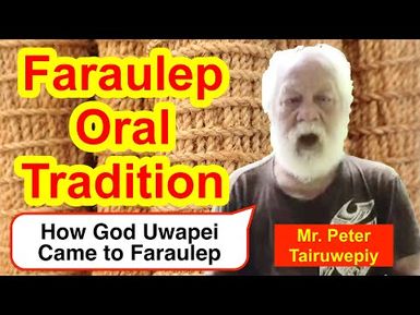 Legendary Tale of How God Uwapei Came to Faraulep