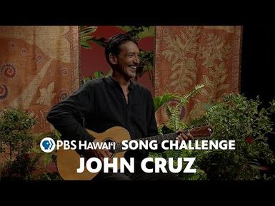 John Cruz Plays the PBS Hawaiʻi Song Challenge