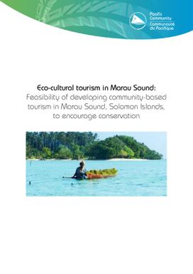 Eco tourism in Marau Sound: Feasibility of developing community-based tourism in Marau Sound, Solomon Islands, to encourage conservation.