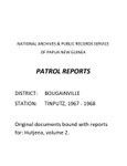 Patrol Reports. Bougainville District, Tinputz, 1967 - 1968