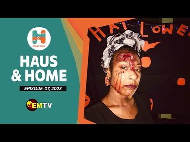 Haus & Home Episode 7, 2023