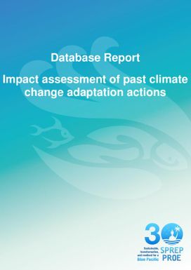 Impact Assessment of Past Climate Change Adaptation Actions - Database Report