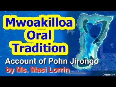 Account of Pohn Jirongo, Mwoakilloa