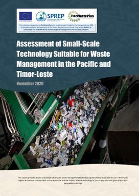 Assessment of Small-Scale Technology Suitable for Waste Management in the Pacific and Timor-leste