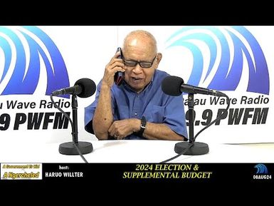 ELECTION & SUPPLEMENTAL BUDGET ON AGEKAN (08AUG24)