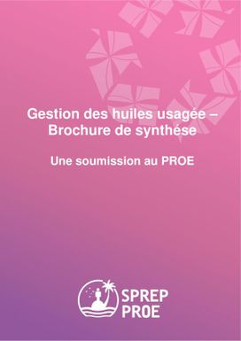 Gestion des hulies usagée - Brochure de synthése : Une soumission au PROE