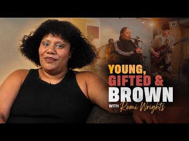 Get To Know Romi Wright | Young, Gifted & Brown