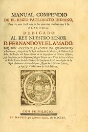 Manual compendio de el Regio patronato indiano, para su mas facil uso en las materias conducentes à la practica