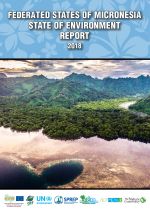 Federated States of Micronesia (FSM): State of the Environment (SOE) report 2018