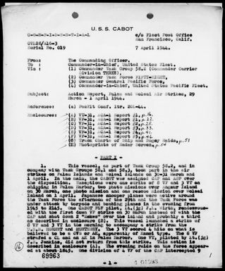 USS CABOT - Act Rep, Rep of Carrier Based Air Strikes on Palau, Woleai Is, 3/30/44 – 4/1/44 & of Enemy Aircraft Attacks on TG-58 2, Nights of 3/29/&30/44