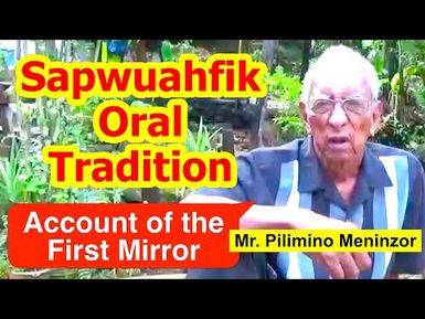 Account of the First Mirror, Sapwuahfik Atoll