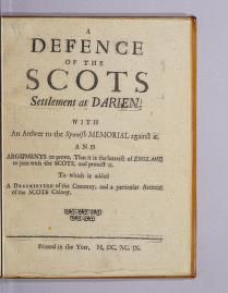 A defence of the Scots settlement at Darien. : With an answer to the Spanish memorial against it. And arguments to prove that it is the interest of England to join with the Scots, and protect it. To which is added, a description of the country, and a particular account of the Scots colony